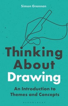 portada Thinking about Drawing: An Introduction to Themes and Concepts (en Inglés)