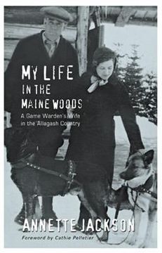 portada My Life in the Maine Woods: A Game Warden's Wife in the Allagash Country (en Inglés)