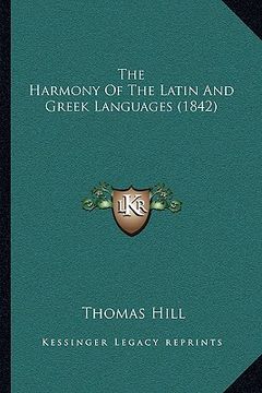 portada the harmony of the latin and greek languages (1842) (en Inglés)