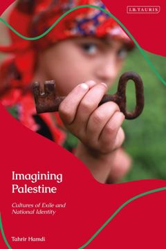 portada Imagining Palestine: Cultures of Exile and National Identity (Library of Modern Middle East Studies) 