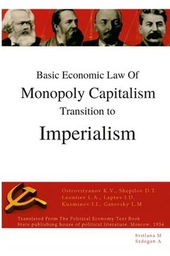 portada Basic economic law of monopoly capitalism - Transition to Imperialism (en Inglés)