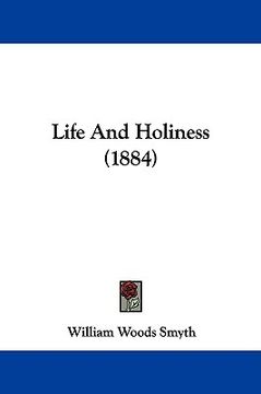 portada life and holiness (1884) (in English)
