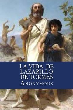 portada La Vida de Lazarillo de Tormes: Y de sus Fortunas y Adversidades (in Spanish)