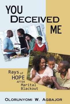 portada you deceived me: rays of hope after marital blackout (en Inglés)