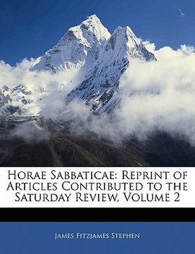 portada horae sabbaticae: reprint of articles contributed to the saturday review, volume 2 (en Inglés)