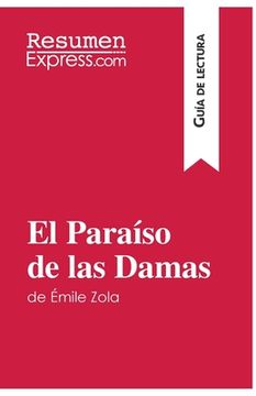 portada El Paraíso de las Damas de Émile Zola (Guía de lectura): Resumen y análisis completo
