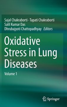 portada Oxidative Stress in Lung Diseases: Volume 1 (en Inglés)