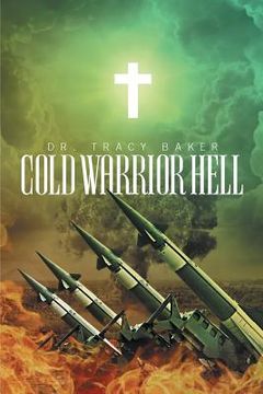 portada Cold Warrior Hell (en Inglés)