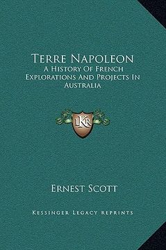 portada terre napoleon: a history of french explorations and projects in australia