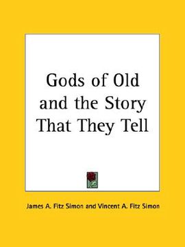 portada gods of old and the story that they tell (en Inglés)