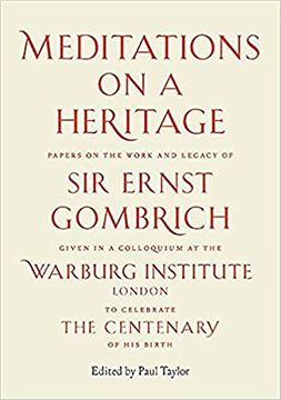 portada Meditations on a Heritage: Papers on the Work and Legacy of Sir Ernst Gombrich (en Inglés)