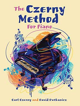 portada The Czerny Method for Piano: With Downloadable Mp3S (in English)
