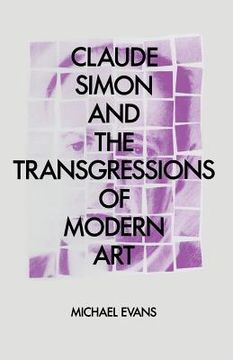 portada Claude Simon and the Transgressions of Modern Art