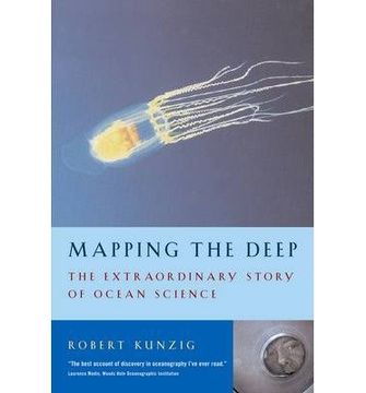 portada [(Mapping the Deep: The Extraordinary Story of Ocean Science)] [ By (author) Robert Kunzig ] [June, 2000]