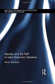 portada Gender and the Self in Latin American Literature (Routledge Transnational Perspectives on American Literature)
