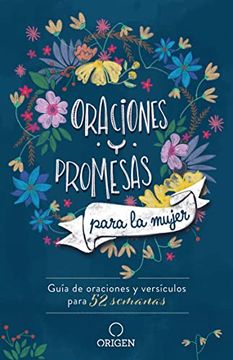 portada Oraciones Y Promesas Para La Mujer: Guía de Oraciones Y Versículos Para 52 Semanas / Prayers and Promises for Women