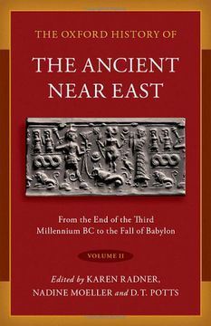 portada The Oxford History of the Ancient Near East: Volume ii: Volume ii: From the end of the Third Millennium bc to the Fall of Babylon (en Inglés)