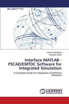 portada Interface MATLAB - PSCAD/EMTDC Software for Integrated Simulation