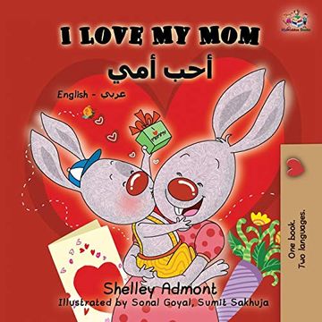 portada I Love my Mom: English Arabic Bilingual Book (English Arabic Bilingual Collection) (en Árabe)