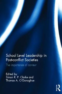 portada school level leadership in post-conflict societies: the importance of context (en Inglés)
