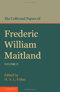 portada The Collected Papers of Frederic William Maitland: Volume 2 (en Inglés)