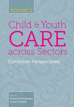 portada Child and Youth Care Across Sectors, Volume 2: Canadian Perspectives (en Inglés)