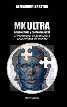 portada Mk Ultra - Abuso Ritual y Control Mental: Herramientas de Dominación de la Religión sin Nombre