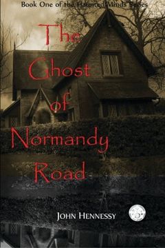 portada The Ghost of Normandy Road: Haunted Minds Series Book One (A Supernatural Ghost Thriller) (Volume 1)