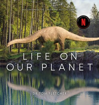 portada Life on our Planet: A Stunning Re-Examination of Prehistoric Life on Earth (en Inglés)