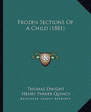 portada frozen sections of a child (1881) (en Inglés)