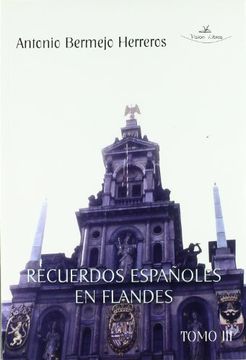 portada (III) recuerdos españoles en flandes (vol. III): Bélgica, zona flamenca y Bruselas