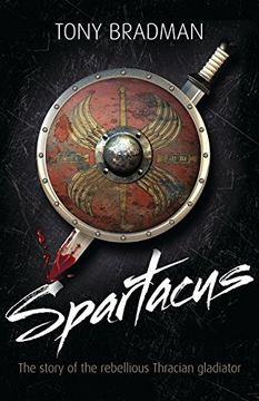 portada Spartacus: The Story of the Rebellious Thracian Gladiator (Lives in Action)