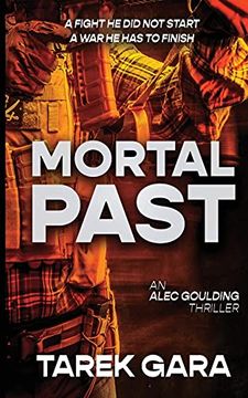 portada Mortal Past: An Alec Goulding Thriller (en Inglés)