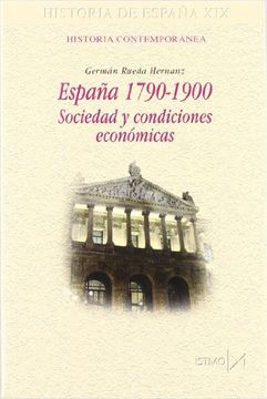 portada España 1790-1900. Sociedad y condiciones económicas (in Spanish)