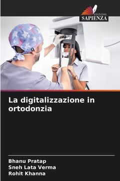 portada La digitalizzazione in ortodonzia (en Italiano)