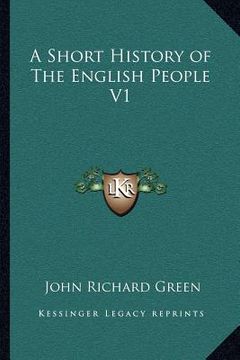 portada a short history of the english people v1 (in English)