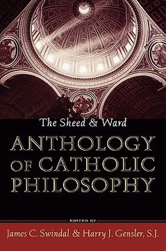 portada the sheed & ward anthology of catholic philosophy