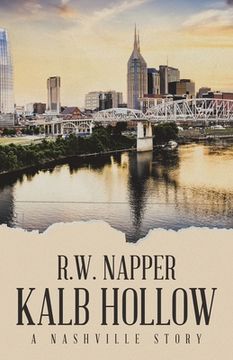 portada Kalb Hollow: A Nashville Story (en Inglés)
