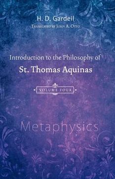 portada introduction to the philosophy of st. thomas aquinas, volume 4: metaphysics (en Inglés)