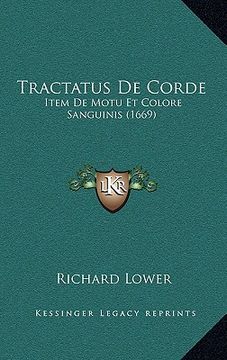 portada Tractatus De Corde: Item De Motu Et Colore Sanguinis (1669) (en Latin)