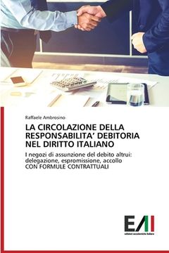 portada La Circolazione Della Responsabilita' Debitoria Nel Diritto Italiano (en Italiano)