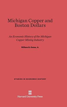 portada Michigan Copper and Boston Dollars (Studies in Economic History) (en Inglés)