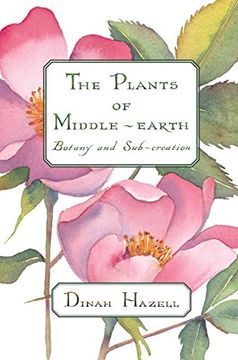 portada The Plants of Middle Earth: Botany and Sub-Creation (in English)
