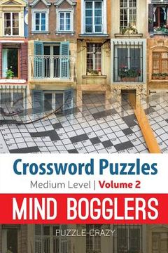portada Crossword Puzzles Medium Level: Mind Bogglers Vol. 2 (en Inglés)