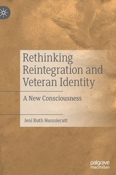 portada Rethinking Reintegration and Veteran Identity: A New Consciousness (in English)