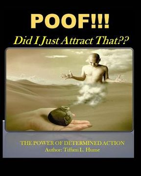 portada POOF!!! Did I Just Attract That?: The Power of Determined Action (en Inglés)