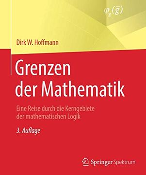 portada Grenzen der Mathematik: Eine Reise Durch die Kerngebiete der Mathematischen Logik (en Alemán)