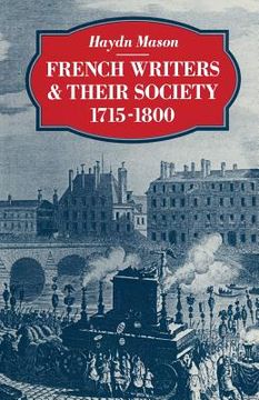 portada French Writers and Their Society 1715-1800 (en Inglés)