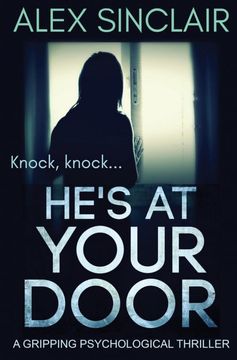portada He'S at Your Door: A Gripping Psychological Thriller (en Inglés)