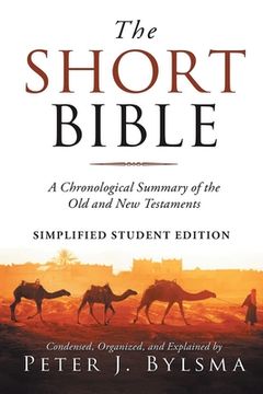 portada The Short Bible: A Short Chronological Summary of the Old and New Testaments (en Inglés)